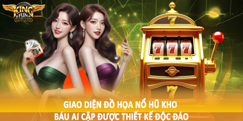 Nổ Hũ Kho Báu Ai Cập - Trải Nghiệm Quay Slot Siêu Đặc Biệt 2 Giao diện đồ họa nổ hũ kho báu ai cập được thiết kế độc đáo