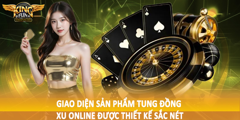 Tung Đồng Xu Online - Khám Phá Bản Chất Đồng Tiền 2025 8 Giao diện sản phẩm tung đồng xu online được thiết kế sắc nét