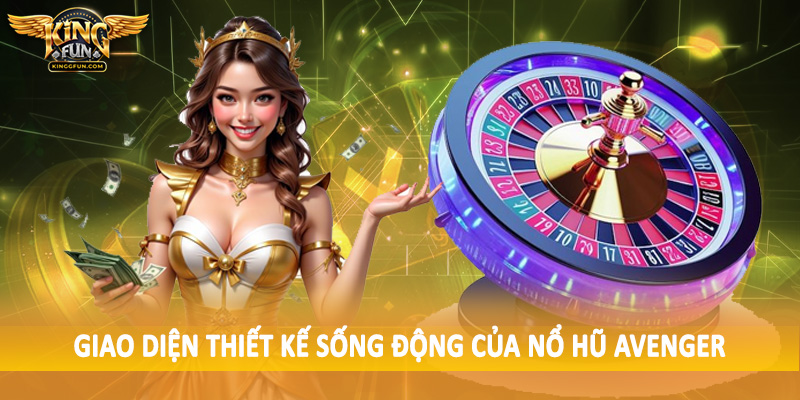 Giao diện thiết kế sống động của nổ hũ Avenger