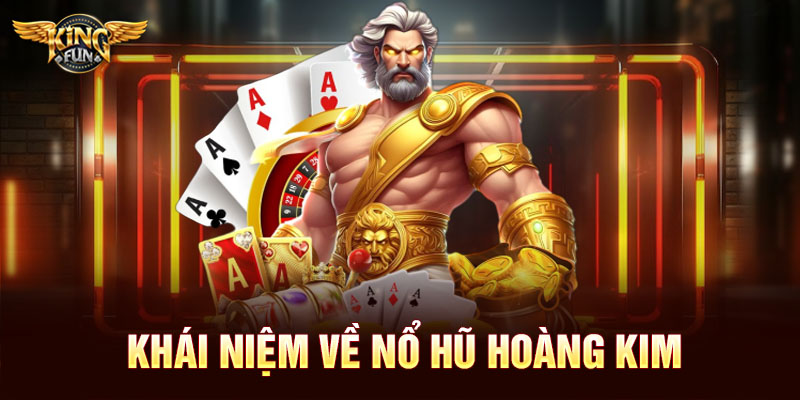 Hướng Dẫn Chơi Nổ Hũ Hoàng Kim – Săn Kho Báu Vàng, Đổi Đời Trong Tích Tắc