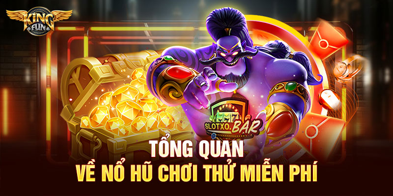 Nổ Hũ Chơi Thử Miễn Phí – Slot Không Rủi Ro, Dễ Làm Quen, Dễ Trúng 9 Nổ Hũ Chơi Thử Miễn Phí – Slot Không Rủi Ro, Dễ Làm Quen, Dễ Trúng