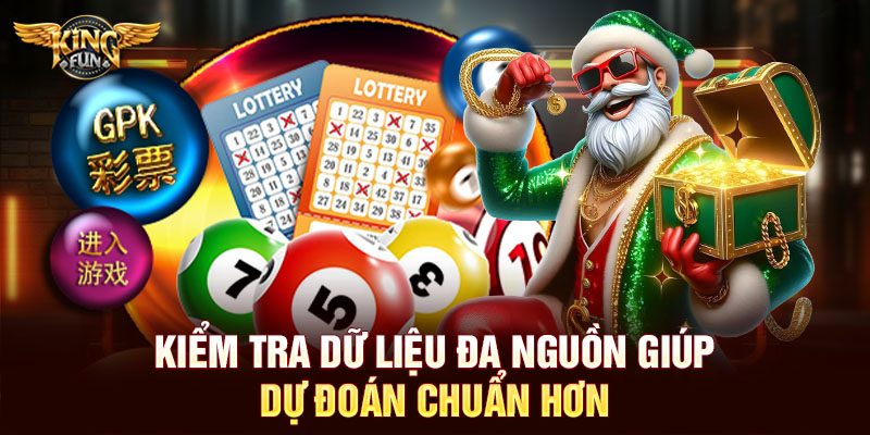 Kiểm tra dữ liệu đa nguồn giúp dự đoán chuẩn hơn