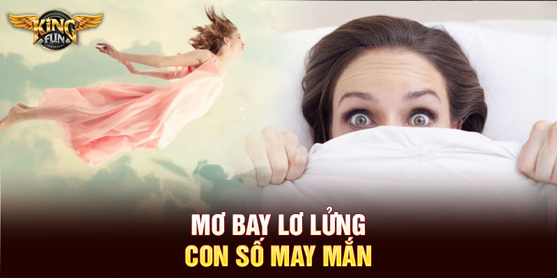 Mơ bay lơ lửng – Con số may mắn