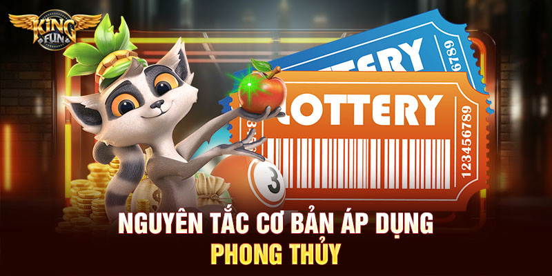 Phong Thủy Trong Lô Đề – Bí Quyết Tối Ưu Vận May Và Tài Lộc 3 Nguyên tắc cơ bản áp dụng phong thủy