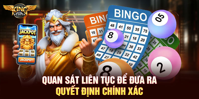 Cầu Chạy Lô Miền Trung Bí Quyết Soi Cầu Hiệu Quả Trên Kingfun 5 Quan sát liên tục để đưa ra quyết định chính xác