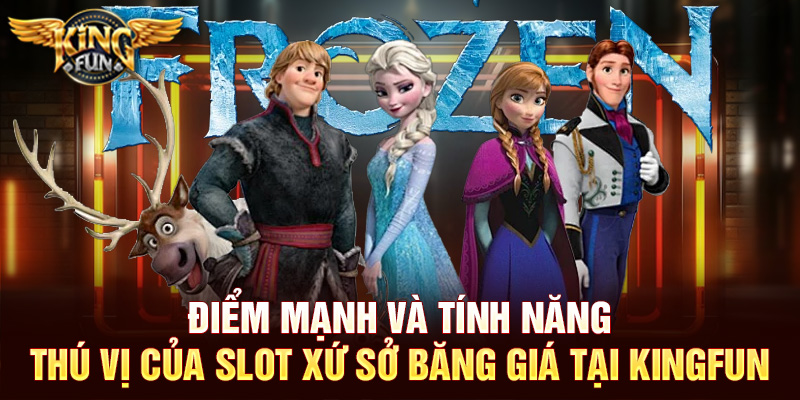 Slot Xứ Sở Băng Giá – Trải Nghiệm Giải Trí Mùa Đông Tại Kingfun 8 Slot Xứ Sở Băng Giá – Trải Nghiệm Giải Trí Mùa Đông Tại Kingfun