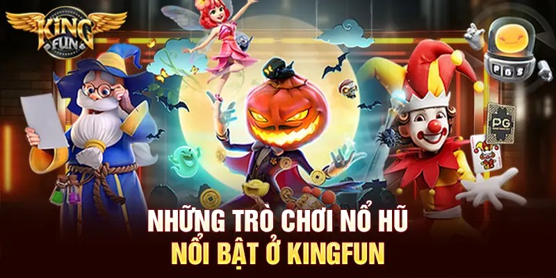 Chơi Nổ Hũ Miễn Phí – Hướng Dẫn Chi Tiết Từ Kingfun 4 Chơi Nổ Hũ Miễn Phí – Hướng Dẫn Chi Tiết Từ Kingfun
